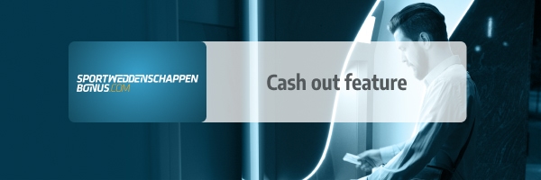 Wat is een Cash out feature?