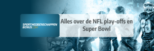 Alles over de NFL play-offs en Super Bowl